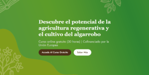 Descubre el potencial de la agricultura regenerativa y el cultivo del algarrobo